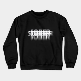 SOBER Crewneck Sweatshirt